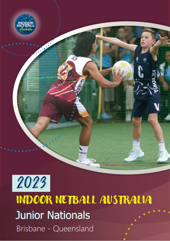 INA Junior Nationals Program 2023 Indoor Netball Federation Queensland